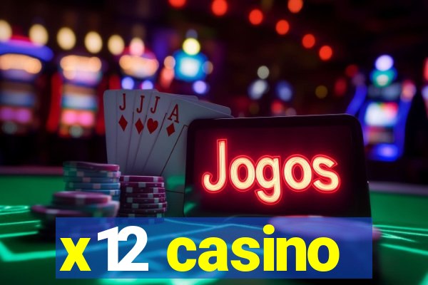 x12 casino